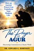 The Prayer of Agur: Discovering Contentment in a Chaotic World